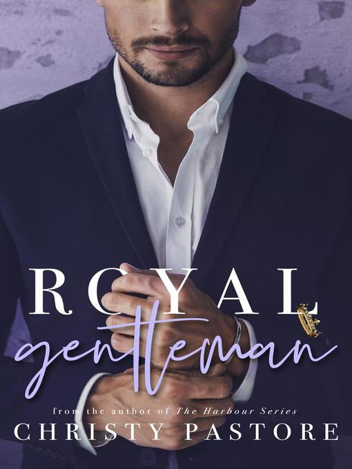 Title details for Royal Gentleman by Christy Pastore - Available